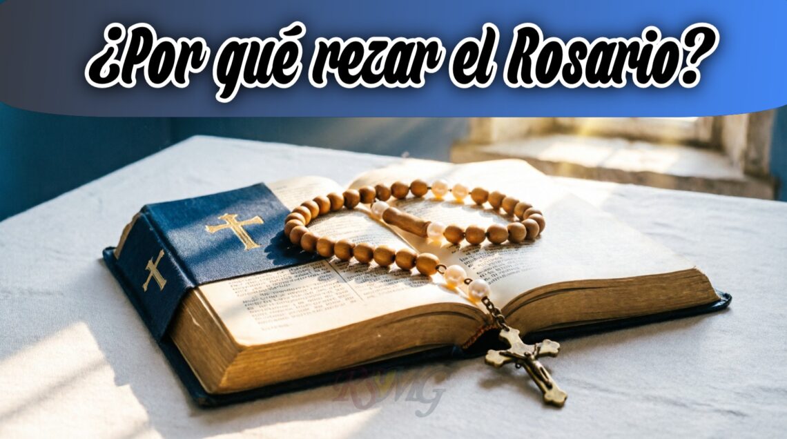 ¿Por qué rezar el rosario? Descubre su verdadero significado y valor